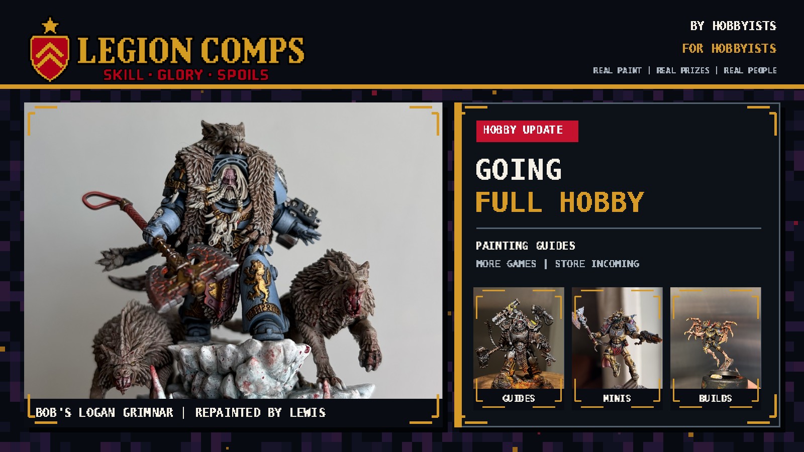Legion Comps hobby update featuring Lewis’s repainted Logan Grimnar, an Iron Warriors model and two additional painted miniatures in a purple pixel-art layout.